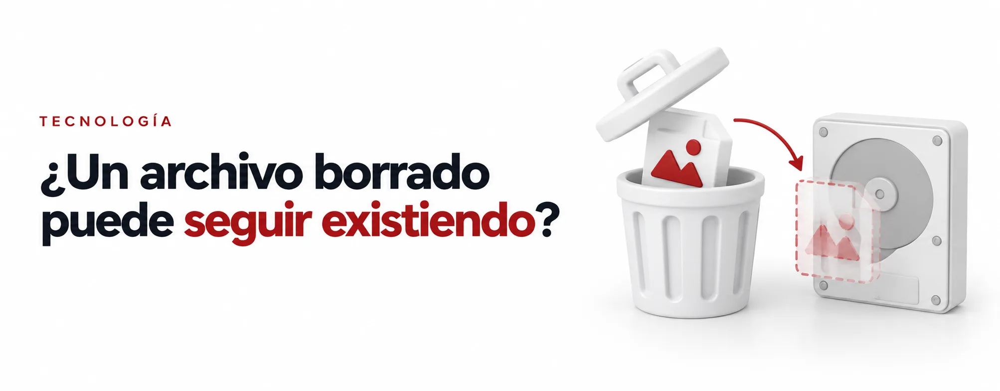 ¿Por qué borrar un archivo no significa que desaparezca inmediatamente del disco?