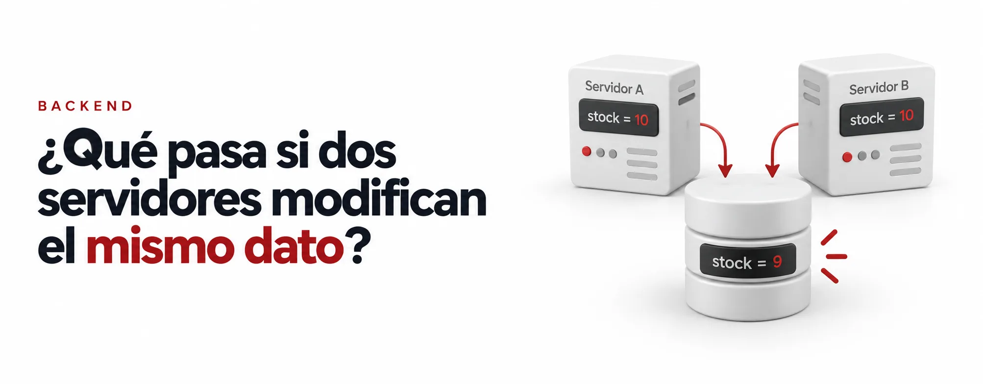 ¿Qué pasa si dos servidores intentan modificar el mismo dato al mismo tiempo?