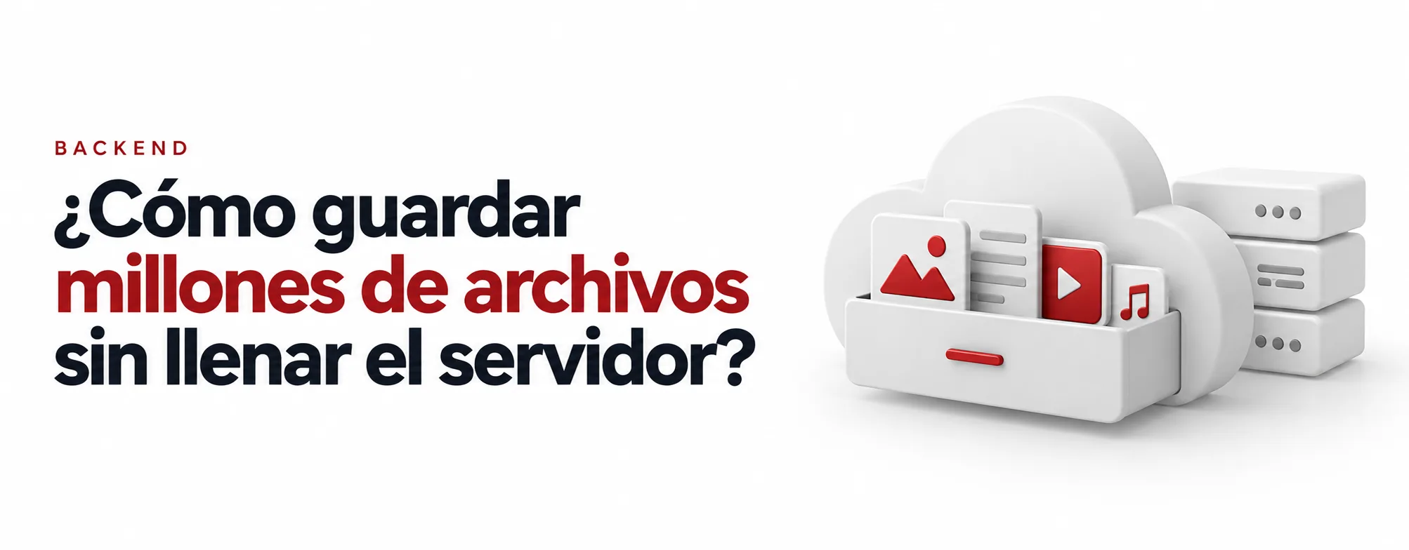 ¿Cómo puede una aplicación guardar millones de imágenes y archivos sin llenar sus servidores?