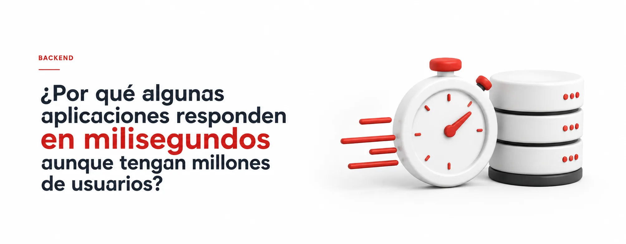 ¿Por qué algunas aplicaciones responden en milisegundos aunque tengan millones de usuarios?
